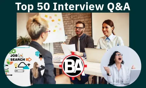 Top 50 Interview Questions for IT Business Analysts · BA Scope