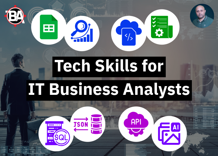 Technical Skills for IT Business Analysts